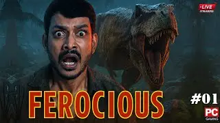 LIVE Now 🔴FEROCIOUS  | Dinosaur Survival Horror Game 😱  | WALKTHROUGH #01
