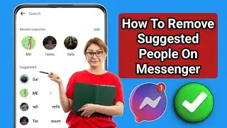 How To Remove Suggested People On Messenger (2025) | Delete Suggested On Messenger