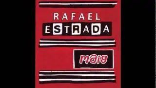 Rafael Estrada, Maig - L'estaca