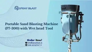 Portable Sand Blasting Machine P7-300 with Wet Head Tool / Equipment Manufacturer - Spray Blast