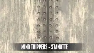 MIND TRIPPERS - STANOTTE
