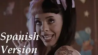 Melanie Martinez - Pacify Her Spanish Version (Cover en Español)