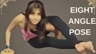 Eight Angle Pose Tutorial | Eight Angle Pose Tutorial | Astavakrasana Step by Step Arm Balance 