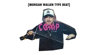 [FREE] Morgan Wallen Country/Rap Type Beat 