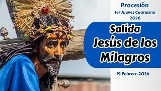 Salida Jes&uacute;s de los Milagros Procesi&oacute;n del Silencio | Primer Jueves Cuaresma 2026