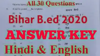 ENGLISH & HINDI all 30 Questions Answer Key of Bihar B.ed Entrance Exam 2020