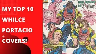 My Top 10 Whilce Portacio Covers!