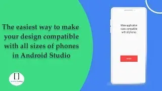 Ensuring Your App Works Seamlessly on Every Smartphone || android java || 2023