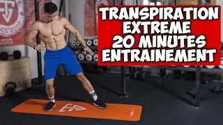 TRANSPIRATION EXTRÊME 20 MINUTES ! (Entrainement sans matériel)