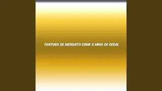 Chatuba De Mesquita Come A Mina De Geral