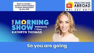 Irish Residents - Access Surgery without Waiting Lists | The Morning Show with Kathryn Thomas | Q102