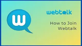 How to Join Webtalk