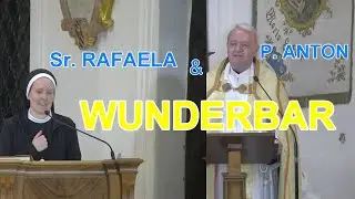 Nachtoderfahrung und Zeugnis - P. Anton und Sr. Rafaela