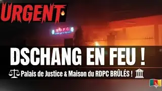Dschang en Feu ! Le Palais de Justice et la Maison du RDPC Incendi&eacute;s par la Foule en Col&egrave;re
