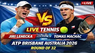 Jiri Lehecka Vs Tomas Machac 🎾LIVE TENNIS ATP Brisbane Australia 2026 Round Of 32 🎾Live Scores