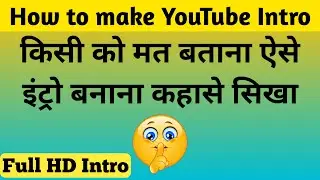 Top Intro making app for your YouTube videos 2020 (Hindi) | intro kaise bnaye YouTube ke liy
