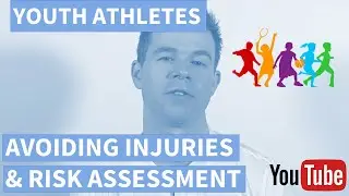 Youth Sports - Avoid Injury / Risk Assessment | Doc Erik