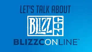 Let's Talk About BlizzConline