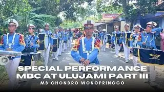 SPECIAL PERFORMANCE MB CHONDRO DI ULUJAMI PEKALONGAN PART III || MARCHINGBAND CHONDRO WONOPRINGGO