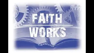 Faith verses Works - What saves us? James vs Paul