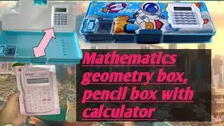 ।।Unboxing geomotry box & new modal with calculator.।।  ।। in Nepali language ।। 🙏👍️❤️❤️❣️