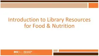 Introduction to Library Resources for Food & Nutrition