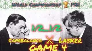 A Quiet Storm! Capablanca&rsquo;s Positional Power vs Lasker | Game 4 | @BestChessChannelll 