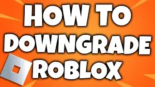 HOW TO DOWNGRADE ROBLOX VERSION - Easiest method (for exploiting & more) PATCHED