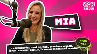 SPIN TALK - MIA: U ZÁVEREČNÝHO OHNĚ SE MÍSIL STRAŠNEJ STRACH