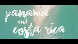 Panama & Costa Rica | DJI Phantom Drone 4K | GoPro