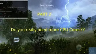 Part 2: Is having more CPU cores a benefit for gamers? | DrRunCMD