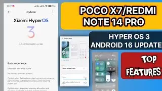 TOP FEATURES ::  REDMI NOTE 14 PRO/POCO X7 5G - HYPER OS 3.0.3.0 ANDROID 16 UPDATE RELEASED 