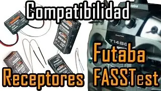 Compatibilidad Receptores Futaba FASSTest