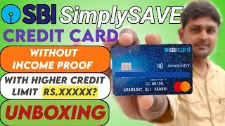 SBI SIMPLYSAVE CREDIT CARD WITHOUT INCOME PROOF | With Higher Credit Limit | Unboxing | HEVFIN23