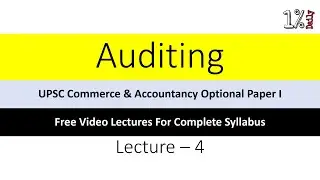 Auditing - Lecture 4 | Audit Report | Auditor's Opinion | UPSC Commerce Optional Paper 1 @DailywithRishika