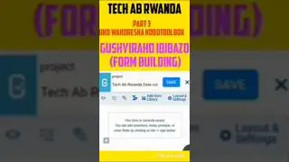 Uko wakoresha KoBoToolbox |/Gushyiraho Ibibazo (Form Building)/part 3-Tech Ab Rwanda