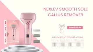 Лучший уход за ногами: Nexlev Smooth Sole Collus Remover &mdash; аккумуляторный педикюрный аппарат