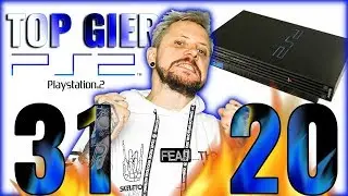 TOP 50 GIER NA PLAYSTATION 2 - Miejsca 30 - 21