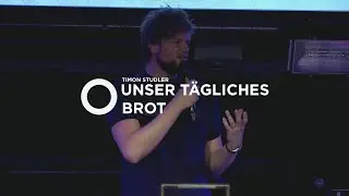 [CH] Unser t&auml;gliches Brot | Timon Studler