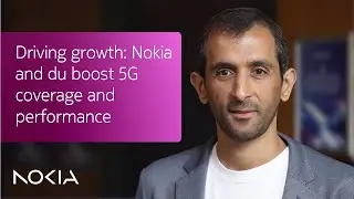 Driving growth: Nokia and du boost 5G coverage and performance