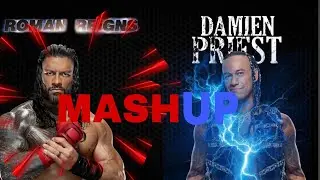 Roman reigns and Damian priest old and new theme song mashup-( all rise for the infamy of greatness)