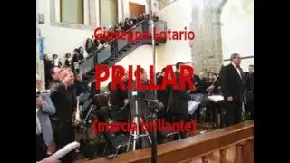 Prillar - marcia brillante di grande effetto di Giuseppe Lotario.