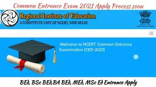 RIE's CEE-2021| Common Entrance Exam 2021| Apply process| Registration| BEd Application Filing Satya