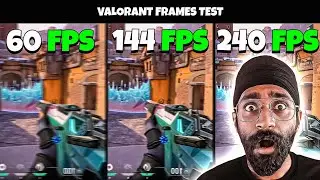 Kya 60FPS me RADIANT hoga ? 60 vs 144 vs 240 FPS in Valorant