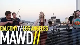 MAWD - WANDERING EYE (BalconyTV)