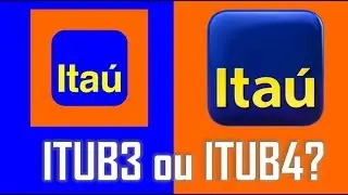 A&ccedil;&otilde;es do Banco Ita&uacute;. Veja qual voc&ecirc; deve comprar entre ITUB3 ou ITUB4