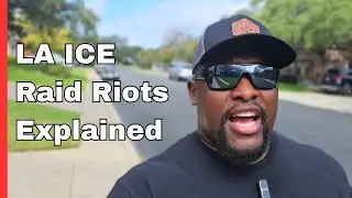 The TRUTH About The 2025 Los Angeles ICE Riots