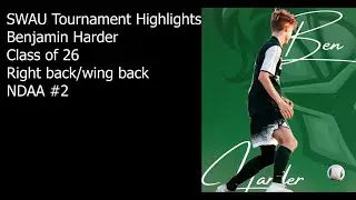 Benjamin Harder (Class of 2026) - Swau Tournament Highlight Video - Fullback/ Wingback