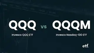 QQQ vs QQQM: Choosing the Best Nasdaq-100 ETF