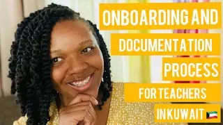 Kuwait Onboarding and Documentation Process for Teachers